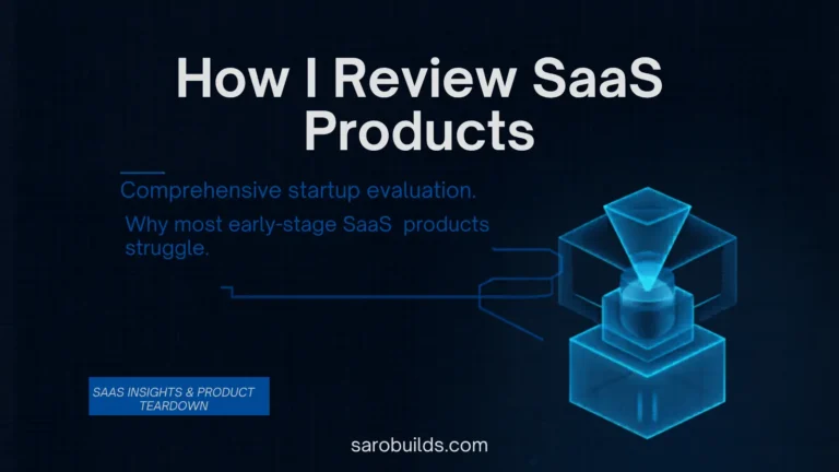 How I Review SaaS Products as a PM and Founder (And What You Can Learn From It)